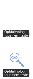 Ophtalmologi-quement teste
